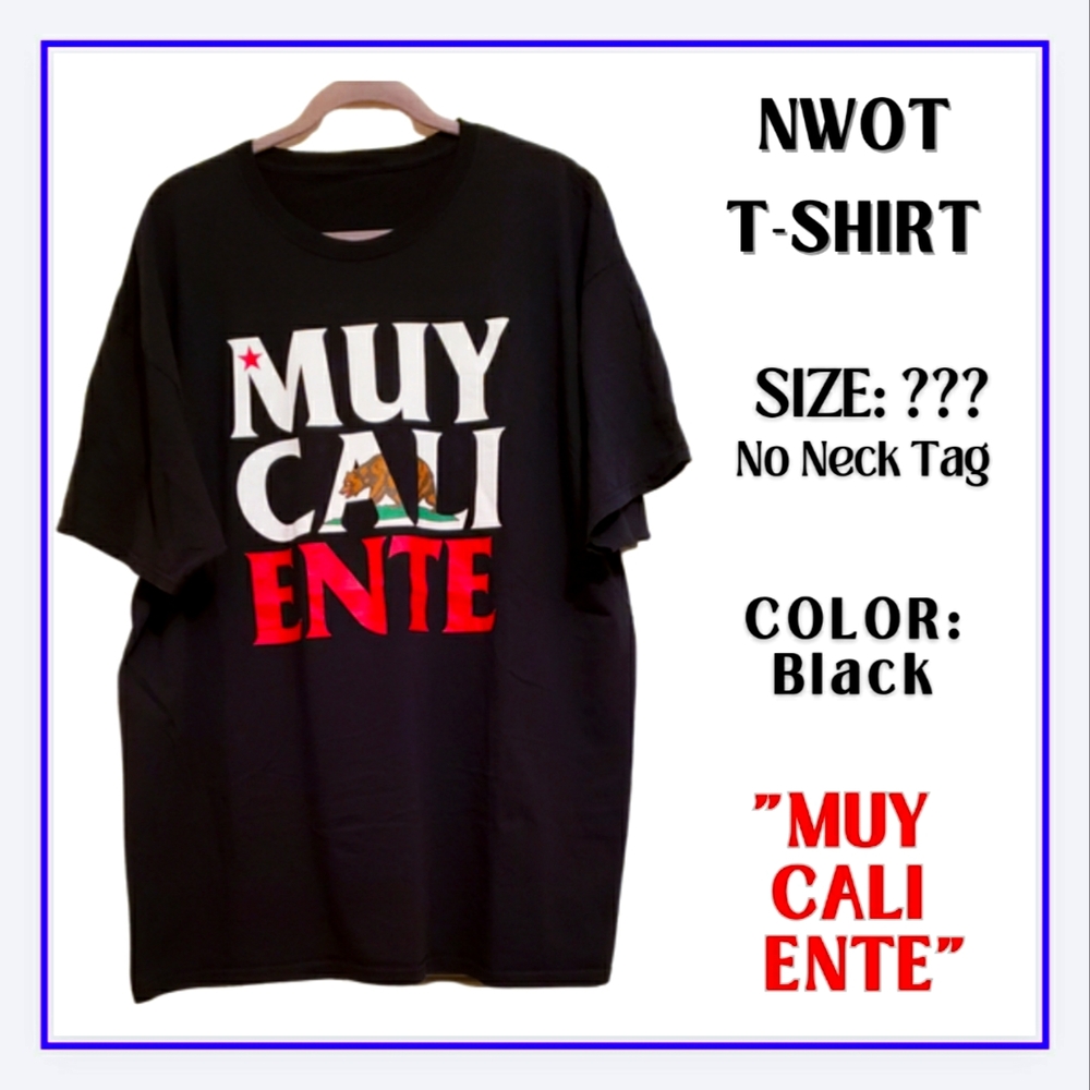 🔥NWOT/T-SHIRT "MUY CALI ENTE" CALIFORNIA-BLACK ??SIZE